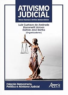 Livro Ativismo Judicial: Novas Facetas e Limites