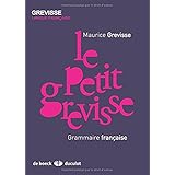 Le Petit Grevisse : Grammaire francaise (French Edition)