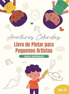 Livro Livro para Colorir - Aventuras Coloridas: Livro de Pintar para Pequenos Artistas - Volume 01