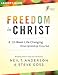 Freedom in Christ Leader's Guide: A 10-Week Life-Changing Discipleship Course by Neil T. Anderson, Steve Goss