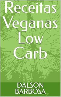 Livro Receitas Veganas Low Carb