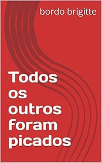 Livro Todos os outros foram picados