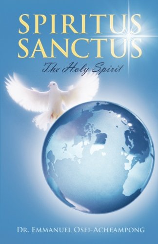 Spiritus Sanctus: The Holy Spirit