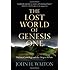 The Lost World of Genesis One: Ancient Cosmology and the Origins Debate