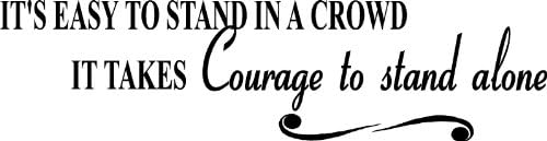 Quote It! - Its Easy to Stand in a Crowd Children's Inspirational Self Esteem Vinyl Wall Decal,
