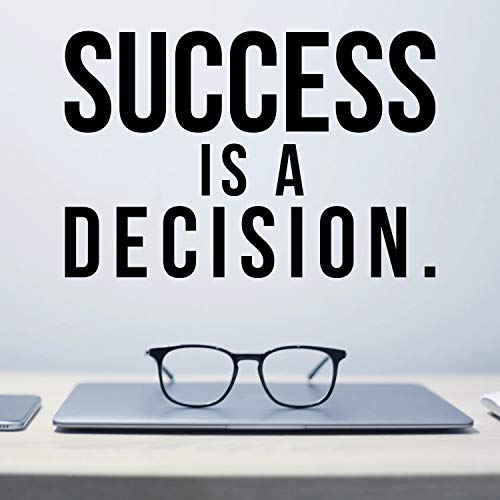 Vinyl Wall Art Decal - Success is A Decision - 15" x 23" - Inspirational Positive Home Bedroom Apartment Work Workplace Decor - Motivational Indoor Outdoor Living Room Office Quotes