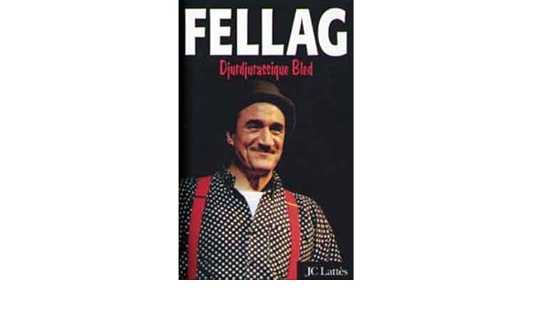 fellag djurdjurassique bled gratuit