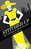 "Stitched Up The Anti-Capitalist Book of Fashion (Counterfire)" av Tansy E. Hoskins
