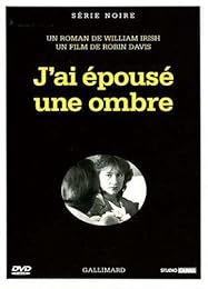 J'ai Épousé Une Ombre