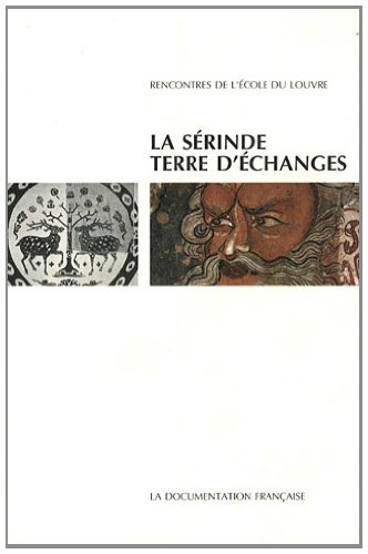 La  Sérinde, terre d'échanges