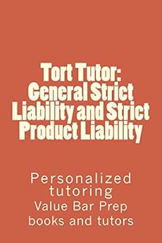 Amazon Com Tort Tutor General Strict Liability And
