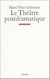 Le  théatre postdramatique