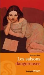 Les  saisons dangereuses