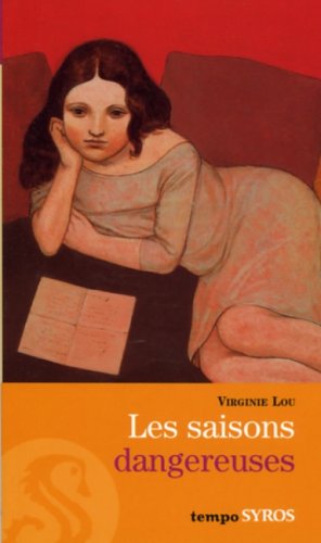 Les  saisons dangereuses
