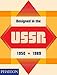 Designed in the USSR: 1950-1989 by