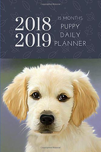 2018 2019 15 Months Puppy Daily Planner: Small Mini Dog Calendar To Fit Purse & Pocket; Ultra Portable Monthly & Weekly Goals Journal With Quotes & Address Book; Dates From Oct 2018 - Dec 2019 by ZenWerkz