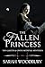 The Fallen Princess (The Gareth & Gwen Medieval Mysteries Book 4) by Sarah Woodbury