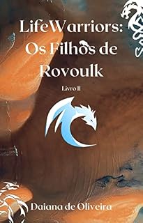 Livro LifeWarriors: Os Filhos de Rovoulk