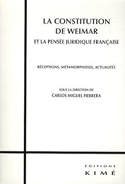 La  constitution de Weimar et la pensée juridique française