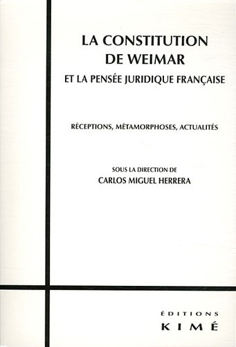 La  constitution de Weimar et la pensée juridique française