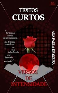 Livro TEXTOS CURTOS: Versos de Intensidade