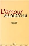 L'amour aujourd'hui by 