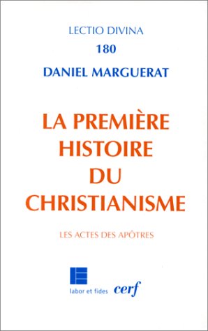 La  première histoire du christianisme