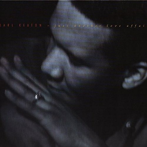 Karl Keaton - Just Another Love Affair - Zortam Music