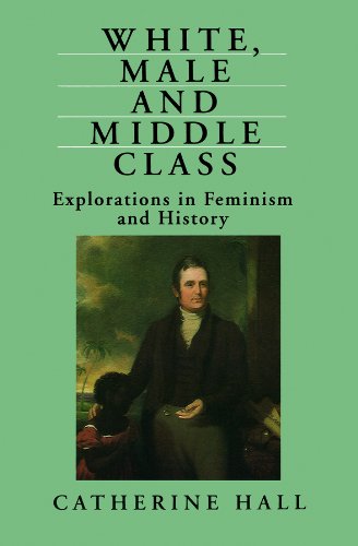 E.B.O.O.K White, Male and Middle Class: Explorations in Feminism and History<br />[W.O.R.D]