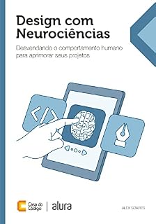 Livro Design com Neurociências: Desvendando o comportamento humano para aprimorar seus projetos