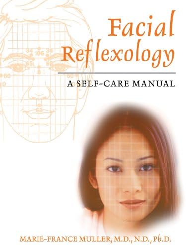 Facial Reflexology: A Self-Care Manual