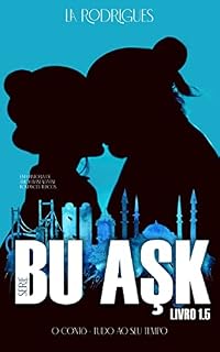 Livro Bu Ask - O Conto: Enquanto estávamos separados (Saga Bu Ask Livro 2)