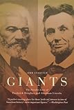 Giants: The Parallel Lives of Frederick Douglass and Abraham Lincoln by John Stauffer