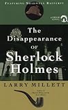 Front cover for the book The Disappearance of Sherlock Holmes by Larry Millett