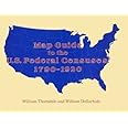 Map Guide to the U.S. Federal Censuses, 1790-1920