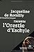 Jacqueline de Romilly raconte L'Orestie d'Eschyle by 