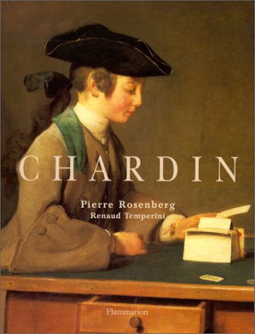 Chardin by Pierre Rosenberg, Renaud Temperini, Jean-Baptiste-Siméon Chardin