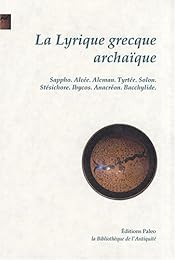 La  lyrique grecque archaïque