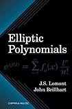 Elliptic Polynomials, Lomont, John S. and Brillhart, John, 1584882107