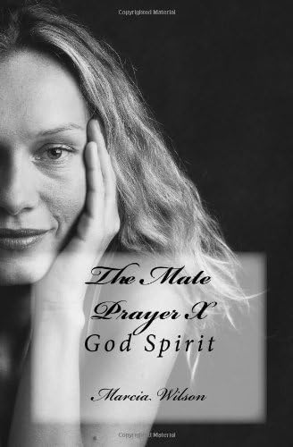 The Mate Prayer X: God Spirit: 10
