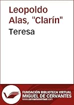 Teresa (Biblioteca Virtual Miguel de Cervantes) (Spanish Edition)