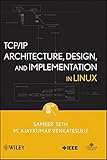 TCP/IP Architecture, Design and Implementation in Linux cover