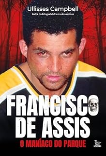 Livro Francisco de Assis: O maníaco do parque