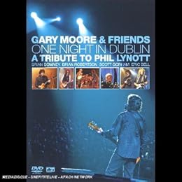 Moore, Gary - Gary Moore & Friends, One Night In Dublin, A Tribute To Phil Lynott