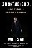 Confront and Conceal: Obama's Secret Wars and Surprising Use of American Power