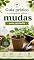 Livro Guia Prático e Completo sobre Mudas para Iniciantes: Tudo o que você precisa saber para começar na jardinagem sem medo