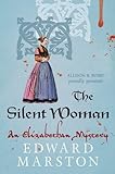 Front cover for the book The Silent Woman by Edward Marston
