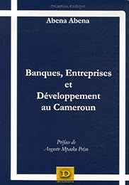 Banques, entreprises et développement au Cameroun