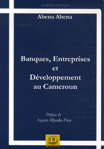 Banques, entreprises et développement au Cameroun