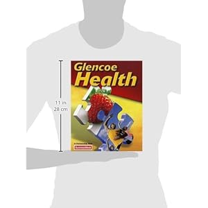 Glencoe Health Student Edition 2011